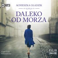Okładka książki CD MP3 DALEKO OD MORZA