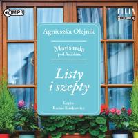 CD MP3 LISTY I SZEPTY MANSARDA POD ANIOŁAMI TOM 2. Autor: Olejnik Agnieszka. Dobreksiazki.pl Okładka książki CD MP3 LISTY I SZEPTY MANSARDA POD ANIOŁAMI TOM 2