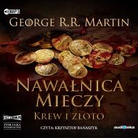 CD MP3 NAWAŁNICA MIECZY CZĘŚĆ 2 KREW I ZŁOTO PIEŚŃ LODU I OGNIA TOM 3. Autor: George R.R. Martin. Dobreksiazki.pl Okładka książki CD MP3 NAWAŁNICA MIECZY CZĘŚĆ 2 KREW I ZŁOTO PIEŚŃ LODU I OGNIA TOM 3