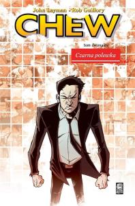 Chew T.12 Czarna polewka. Autor: Layman John. Dobreksiazki.pl Okładka książki Chew T.12 Czarna polewka