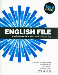 English File 3E Pre-Intermediate Workbook. Autor: Latham-Koenig Christina, Oxenden Clive. Dobreksiazki.pl Okładka książki English File 3E Pre-Intermediate Workbook