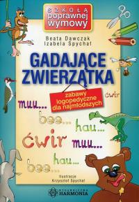 Gadające zwierzątka - Zabawy logopedyczne.... Autor: Dawczak Beata, Spychał Izabela. Dobreksiazki.pl Okładka książki Gadające zwierzątka - Zabawy logopedyczne...