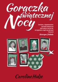 Gorączka świątecznej nocy. Autor: Hulse Caroline. Dobreksiazki.pl Okładka książki Gorączka świątecznej nocy