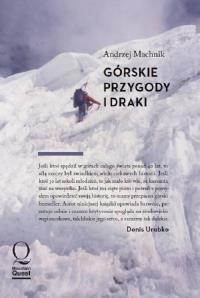 Górskie przygody i draki. Autor: Machnik Andrzej. Dobreksiazki.pl Okładka książki Górskie przygody i draki