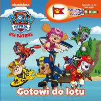 GOTOWI DO LOTU PSI PATROL MAGICZNE OBRAZKI. Autor: Opracowanie zbiorowe. Dobreksiazki.pl Okładka książki GOTOWI DO LOTU PSI PATROL MAGICZNE OBRAZKI