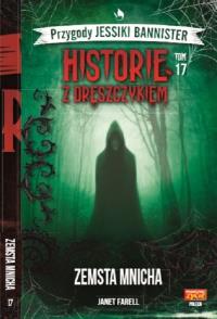 Historie z dreszczykiem J.Bannister Tom 17. Autor: JANET FARELL. Dobreksiazki.pl Okładka książki Historie z dreszczykiem J.Bannister Tom 17