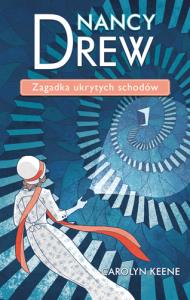 Nancy Drew T.2 Zagadka ukrytych schodów. Autor: Nancy Drew. Dobreksiazki.pl Okładka książki Nancy Drew T.2 Zagadka ukrytych schodów