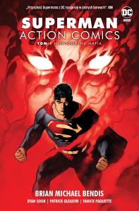 NIEWIDZIALNA MAFIA SUPERMAN ACTION COMICS TOM 1. Autor: Opracowanie zbiorowe. Dobreksiazki.pl Okładka książki NIEWIDZIALNA MAFIA SUPERMAN ACTION COMICS TOM 1