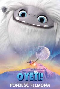 O YETI POWIEŚĆ FILMOWA. Autor: Opracowanie zbiorowe. Dobreksiazki.pl Okładka książki O YETI POWIEŚĆ FILMOWA