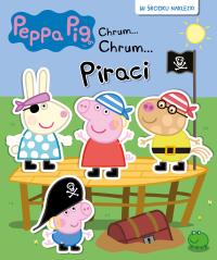 Peppa Pig Chrum...Chrum.. 58 Piraci. Autor: Opracowanie zbiorowe. Dobreksiazki.pl Okładka książki Peppa Pig Chrum...Chrum.. 58 Piraci