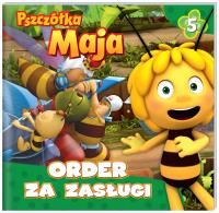 PSZCZÓŁKA MAJA ORDER ZA ZASŁUGI. Autor: Opracowanie zbiorowe. Dobreksiazki.pl Okładka książki PSZCZÓŁKA MAJA ORDER ZA ZASŁUGI