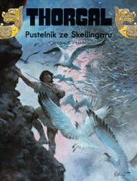 PUSTELNIK ZE SKELLINGARU THORGAL TOM 37. Autor: Yann le Pennetier, FREDERIC VIGNAUX. Dobreksiazki.pl Okładka książki PUSTELNIK ZE SKELLINGARU THORGAL TOM 37