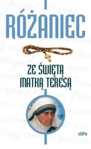 Różaniec ze świętą Matką Teresą w.2019. Autor: Opracowanie zbiorowe. Dobreksiazki.pl Okładka książki Różaniec ze świętą Matką Teresą w.2019