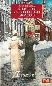 Siostry ze Złotego Brzegu T.56 Testament. Autor: Jeanette Semb. Dobreksiazki.pl Okładka książki Siostry ze Złotego Brzegu T.56 Testament