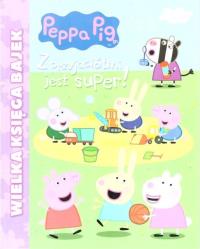 Świnka Peppa. Z przyjaciółmi jest super!. Autor: Opracowanie zbiorowe. Dobreksiazki.pl Okładka książki Świnka Peppa. Z przyjaciółmi jest super!