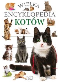 Wielka encyklopedia kotów. Autor: Opracowanie zbiorowe. Dobreksiazki.pl Okładka książki Wielka encyklopedia kotów