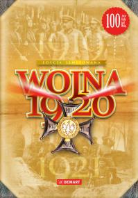 Wojna 1920. Autor: Opracowanie zbiorowe. Dobreksiazki.pl Okładka książki Wojna 1920