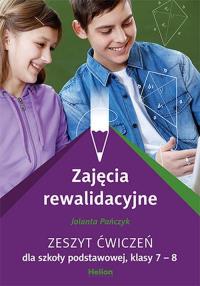 Zajęcia rewalidacyjne. Zeszyt ćwiczeń dla szkoły podstawowej, klasy 7 - 8. Autor: Jolanta Pańczyk. Dobreksiazki.pl Okładka książki Zajęcia rewalidacyjne. Zeszyt ćwiczeń dla szkoły podstawowej, klasy 7 - 8