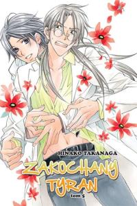Zakochany Tyran #05. Autor: Takanaga Hinako. Dobreksiazki.pl Okładka książki Zakochany Tyran #05