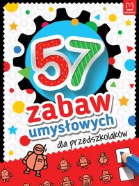 57 zabaw umysłowych dla przedszkolaków. Autor: Opracowanie zbiorowe. Dobreksiazki.pl Okładka książki 57 zabaw umysłowych dla przedszkolaków