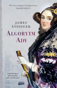 Algorytm Ady. Autor: James Essinger. Dobreksiazki.pl Okładka książki Algorytm Ady