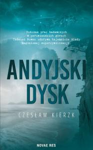 Andyjski dysk. Autor: Czesław Kierzk. Dobreksiazki.pl Okładka książki Andyjski dysk