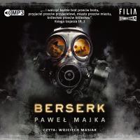 Berserk audiobook. Autor: Majka Paweł. Dobreksiazki.pl Okładka książki Berserk audiobook