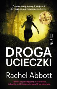 DROGA UCIECZKI WYD. KIESZONKOWE. Autor: Abbott Rachel. Dobreksiazki.pl Okładka książki DROGA UCIECZKI WYD. KIESZONKOWE