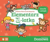 Elementarz 2-latka Domowa Akademia. Autor: Elżbieta Pietruczuk-Bogucka. Dobreksiazki.pl Okładka książki Elementarz 2-latka Domowa Akademia