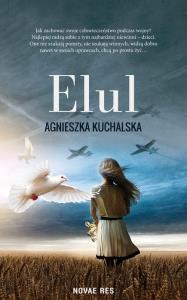 ELUL. Autor: AGNIESZKA KUCHALSKA. Dobreksiazki.pl Okładka książki ELUL