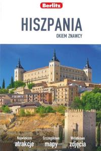 HISZPANIA OKIEM ZNAWCY WYD. 2019. Autor: Opracowanie zbiorowe. Dobreksiazki.pl Okładka książki HISZPANIA OKIEM ZNAWCY WYD. 2019