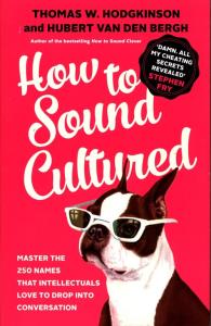How to Sound Cultured. Wydawca: Icon Books. Dobreksiazki.pl Opakowanie How to Sound Cultured