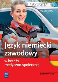 Język niemiecki zawodowy w branży med.-społ. ćw. Autor: JOANNA DULEWICZ. Dobreksiazki.pl Okładka książki Język niemiecki zawodowy w branży med.-społ. ćw
