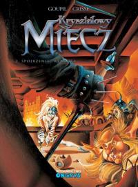 Kryształowy Miecz T.2 Spojrzenie Wenloka. Autor: Jacky Goupil, Crisse. Dobreksiazki.pl Okładka książki Kryształowy Miecz T.2 Spojrzenie Wenloka