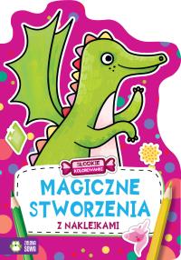 MAGICZNE STWORZENIA SŁODKIE KOLOROWANKI. Autor: Opracowanie zbiorowe. Dobreksiazki.pl Okładka książki MAGICZNE STWORZENIA SŁODKIE KOLOROWANKI