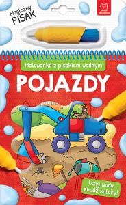 Malowanka z pisakiem wodnym Pojazdy. Autor: Opracowanie zbiorowe. Dobreksiazki.pl Okładka książki Malowanka z pisakiem wodnym Pojazdy