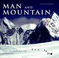 Man & Mountain. Autor: de Chazournes Yves. Dobreksiazki.pl Okładka książki Man & Mountain