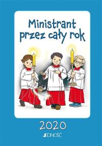 Ministrant przez cały rok 2020. Autor: praca zbiorowa. Dobreksiazki.pl Okładka książki Ministrant przez cały rok 2020