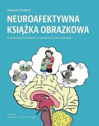 Neuroafektywna książka rozwojowa. Autor: Marianne Bentzen. Dobreksiazki.pl Okładka książki Neuroafektywna książka rozwojowa