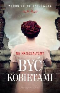 Okładka książki Nie przestałyśmy być kobietami DL