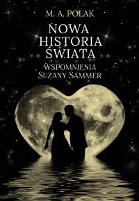 Nowa historia świata. Autor: M.A. Polak. Dobreksiazki.pl Okładka książki Nowa historia świata