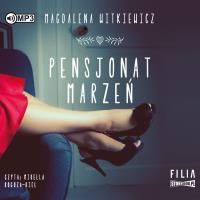 Pensjonat marzeń audiobook. Autor: Witkiewicz Magdalena. Dobreksiazki.pl Okładka książki Pensjonat marzeń audiobook