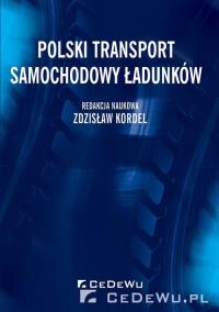 Polski transport samochodowy ładunków.. Autor: Kordel Zdzisław. Dobreksiazki.pl Okładka książki Polski transport samochodowy ładunków.