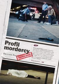 Profil mordercy. Autor: Paul Britton. Dobreksiazki.pl Okładka książki Profil mordercy