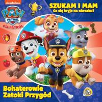 Psi Patrol. Szukam i mam nr 2 Bohaterowie Zatoki Przygód. Autor: Opracowanie zbiorowe. Dobreksiazki.pl Okładka książki Psi Patrol. Szukam i mam nr 2 Bohaterowie Zatoki Przygód