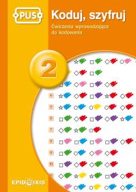 Pus Koduj, szyfruj 2. Autor: Agata Indrychowska. Dobreksiazki.pl Okładka książki Pus Koduj, szyfruj 2