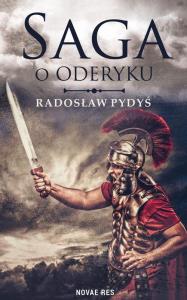 Saga o Oderyku. Autor: Radosław Pydyś. Dobreksiazki.pl Okładka książki Saga o Oderyku