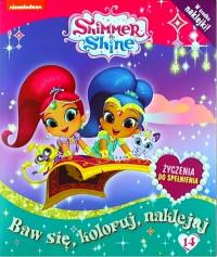 Shimmer and Shine Baw się, koloruj, naklejaj T.14. Autor: Opracowanie zbiorowe. Dobreksiazki.pl Okładka książki Shimmer and Shine Baw się, koloruj, naklejaj T.14