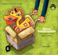 Słowa zaczarowane audiobook. Autor: Brykczyński Marcin. Dobreksiazki.pl Okładka książki Słowa zaczarowane audiobook