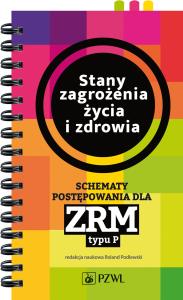 Stany zagrożenia życia i zdrowia. Wydawca: PZWL. Dobreksiazki.pl Opakowanie Stany zagrożenia życia i zdrowia